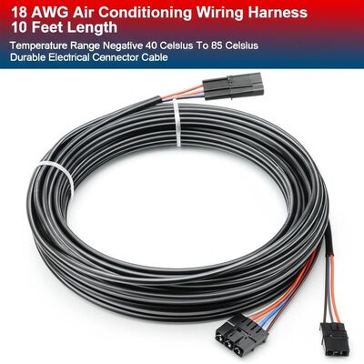 18 AWG Air Conditioning Wiring Harness 10 Feet Length Temperature Range Negative 40 Celsius To 85 Celsius Durable Electrical Connector Cable